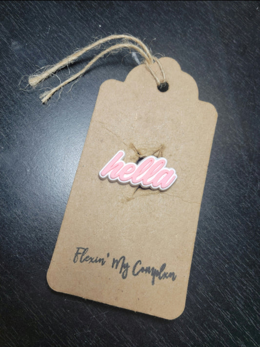 Hella (Pink and White)